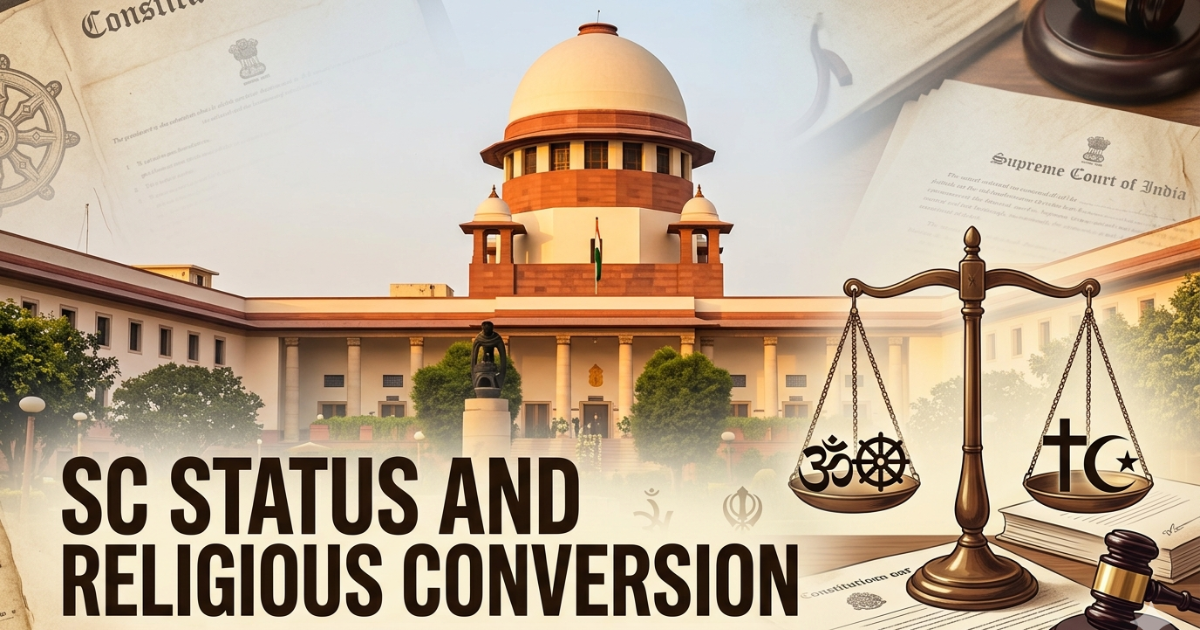 Supreme Court on SC Status and Religious Conversion